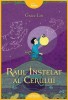Raul Instelat Al Cerului