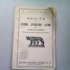 SCHITA DE ISTORIA LITERATURII LATINE PENTRU CLASA VII-A LICEALA - E. LOVINESCU