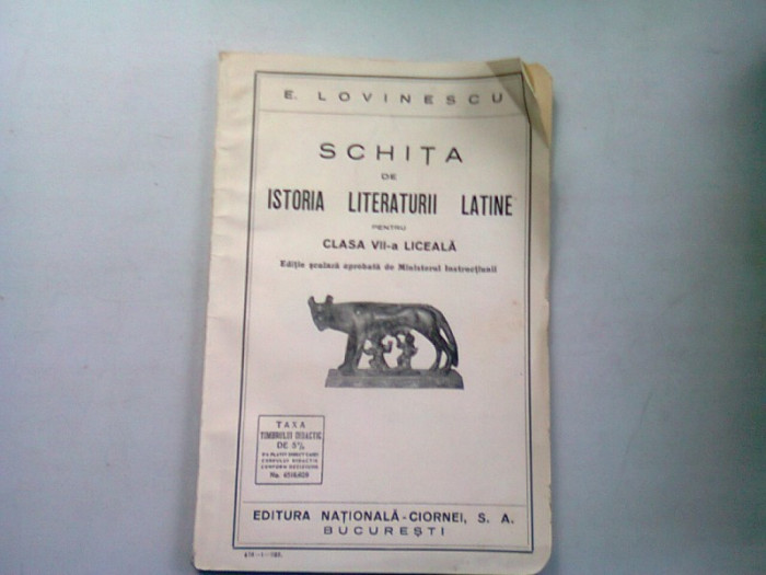 SCHITA DE ISTORIA LITERATURII LATINE PENTRU CLASA VII-A LICEALA - E. LOVINESCU