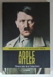PROTAGONISTI AI CELUI DE - AL DOILEA RAZBOI MONDIAL , ADOLF HITLER , FUHRERUL CELUI DE - AL TREILEA REICH de JOAN SOLE , 2025 m1