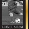 Lionel Messi: La biograf