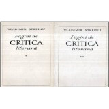 Vladimir Streinu - Pagini de critica literara vol. I - II - 121924