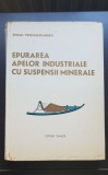 Epurarea apelor industriale cu suspensii minerale - Ștefan Voiculescu-Dioști