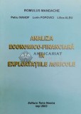 Cumpara ieftin ANALIZA ECONOMICO - FINANCIARA IN EXPLOATATIILE AGRICOLE - Romulus Mandache ($Y156)