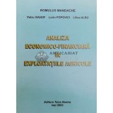 ANALIZA ECONOMICO - FINANCIARA IN EXPLOATATIILE AGRICOLE - Romulus Mandache ($Y156)