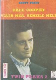 Scott Frost - Dale Cooper Viata Mea Benzile Mele, Politiste Brosata Buna 11 x 18 cm Romana