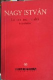 La Cea Mai Inalta Tensiune - Nagy Istvan - Roman, Editura Pentru Literatura, 1961, 493 Pagini, Coperta Necartonata