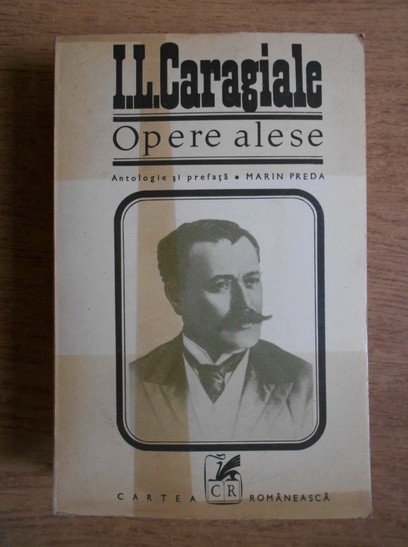 Ion Luca Caragiale - Opere alese. Nuvele și schițe