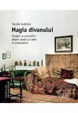 Cumpara ieftin Magia divanului. Imagini si convorbiri despre spatiu si cadru in psihanaliza