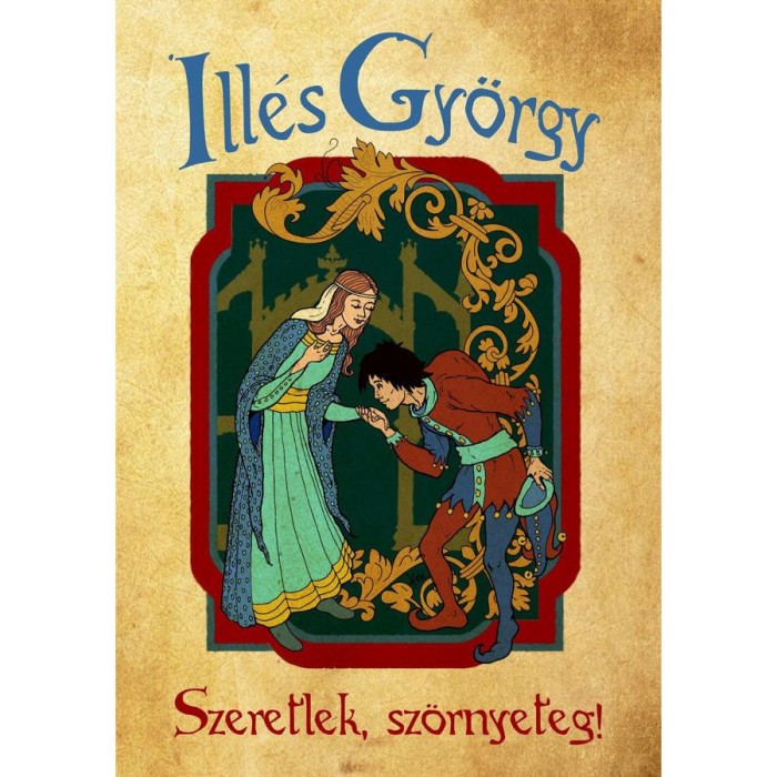 Szeretlek, sz&ouml;rnyeteg! - Ill&eacute;s Gy&ouml;rgy
