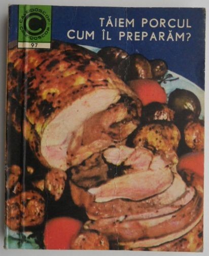 Taiem porcul. Cum il preparam? - Viorel Suciu, Gheorghe Szekely
