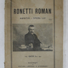 RONETTI ROMAN - AMINTIRI - OPERA LUI de EMIL I. CRITZMANN , 1915 , CONTINE DEDICATIA AUTORULUI*