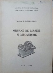 ORGANE DE MASINI SI MECANISME-V. HANDRA-LUCA-250342