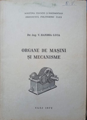 ORGANE DE MASINI SI MECANISME-V. HANDRA-LUCA-250342 foto
