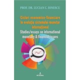 Ciclurile economico-financiare ale sistemului monetar international - Lucian C. Ionescu