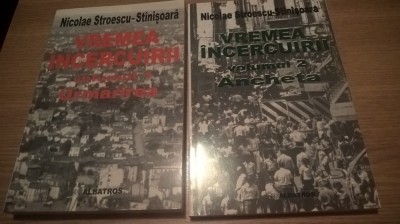 Nicolae Stroescu-Stinisoara - Vremea incercuirii: Vol 1 Urmarirea; Vol 2 Ancheta foto