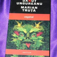 Vegetal Danut Ungureanu Marian Truta roman science fiction sf colectia nautilus