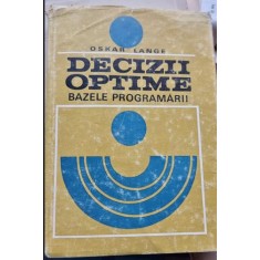 DECIZII OPTIME. BAZELE PROGRAMARII - OSKAR LANGE