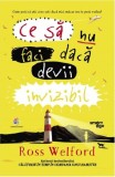 Ce sa nu faci daca devii invizibil - Ross Welford - Corint