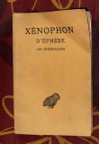 Titre(s) : Les &Eacute;ph&eacute;siaques, ou le Roman d&#039;Habrocom&egrave;s et d&#039;Anthia / X&eacute;nophon d&#039;&Eacute;ph&egrave;se text paralel grec+trad. franceza Belles Lettres