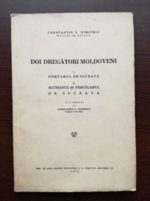 Doi dregatori moldoveni-Constantin V. Dumitriu foto