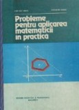 Probleme pentru aplicarea matematicii in practica