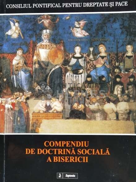 Compendiu de doctrina sociala a bisericii - 2007 (D40)