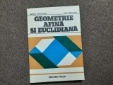 GEOMETRIE AFINA SI EUCLIDIANA MIRCEA CRAIOVEANU,ION DORU ALBU 10/3