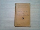 LE PROBLEME DE LA MORT ET LA CONSCIENCE UNIVERSELLE - Felix le Dantec -1917