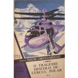 O TRAGEDIE DINCOLO DE CERCUL POLAR VOL.2-I. ZABELIN-240016