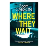 Where They Wait