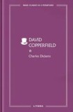 David Copperfield. Volumul 1/Charles Dickens