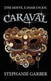 Cumpara ieftin Caraval/Stephanie Garber, Rao