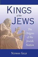 Kings of the Jews: The Origins of the Jewish Nation foto