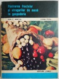 Pastrarea fructelor si strugurilor de masa in gospodarie &ndash; Ion C. Mircea, Elena Popa