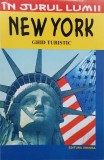 Ghid Turistic New York - Daniela Caraman Fotea. Carte de calatorie