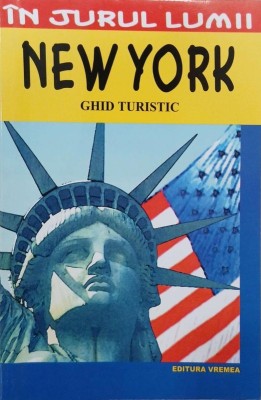 New York. Ghid turistic - Daniela Caraman Fotea foto