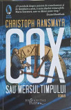 COX SAU MERSUL TIMPULUI-CHRISTOPH RANSMAYR, 2018, Humanitas Fiction