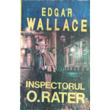 INSPECTORUL O. RATER-EDGAR WALLACE-218507