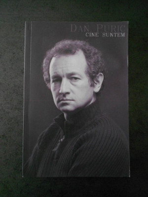 DAN PURIC - CINE SUNTEM foto