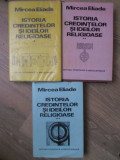 ISTORIA CREDINTELOR SI IDEILOR RELIGIOASE VOL.1-3-MIRCEA ELIADE