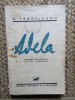 ADELA , FRAGMENT DIN JURNALUL LUI EMIL CODRESCU de GARABET IBRAILEANU , 1933 *EDITIE PRINCEPS