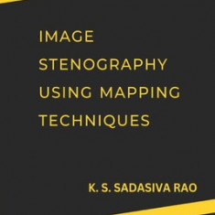 Image Stenography Using Mapping Techniques
