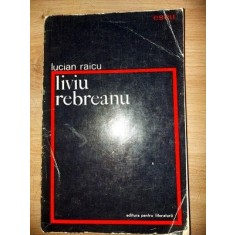 Liviu Rebreanu- Lucian Raicu