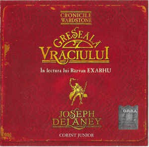 CD Joseph Delaney &amp;Icirc;n Lectura Lui Răzvan Exarhu &amp;lrm;&amp;ndash; Greșeala Vraciului foto