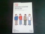 ARTA DE A-TI CULTIVA NOI RELATII - DEBRA FINE