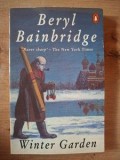 Carte Winter Garden Beryl Bainbridge Penguin Editia 1991 Engleza In Engleza In Limba Engleza Engleza