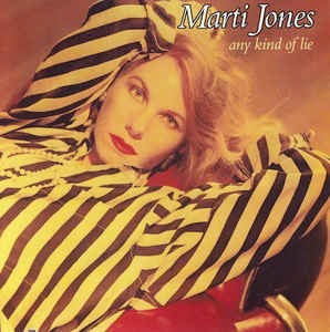 Vinil Marti Jones &lrm;&ndash; Any Kind Of Lie (-VG)