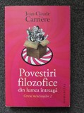 POVESTIRI FILOZOFICE DIN LUMEA INTREAGA. CERCUL MINCINOSILOR 2 - Carriere