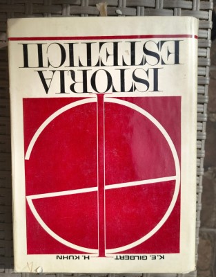 K.E.Gilbert- Istoria esteticii nu foto